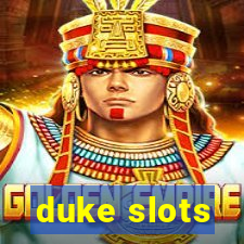 duke slots